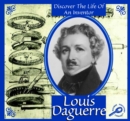 Image for Louis Daguerre: discover the life of an inventor