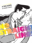Image for No straight lines  : four decades of queer comics