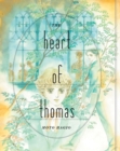 Image for The heart of Thomas