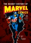 Image for The secret history of Marvel Comics