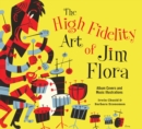 Image for The High Fidelity Art Of Jim Flora