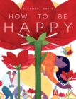 Image for How To Be Happy