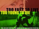 Image for Too Fast To Live, Too Young To Die: Punk And Post-punk Graphics
