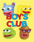 Image for Boy&#39;s Club