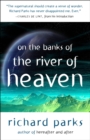 Image for On the Banks of the River of Heaven