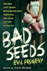 Image for Bad seeds  : evil progeny