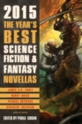 Image for The Year&#39;s Best Science Fiction &amp; Fantasy Novellas 2015