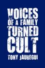 Image for Voices of a Family Turned Cult