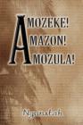 Image for Amozeke! Amazon! Amozula!