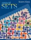 Image for Great sets: 7 roadmaps to spectacular quilts