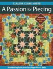 Image for A passion for piecing: breathtaking quilts from easy paper-pieced units : [16 projects + inspiring galleries]