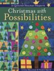 Image for Christmas with possibilities: 16 quilted holiday projects