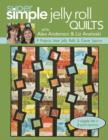 Image for Super simple jelly roll quilts: 9 projects from jelly rolls &amp; charm squares