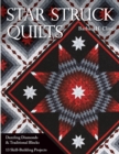 Image for Star struck quilts: dazzling diamonds &amp; traditional blocks : 13 skill-building projects
