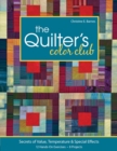 Image for The Quilter&#39;s Color Club: Secrets of Value, Temperature &amp; Special Effects