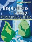 Image for Inspirations in design for the creative quilter: exercises take you from still life to art quilt