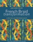 Image for French braid transformation: 12 spectacular strip-pieced quilts