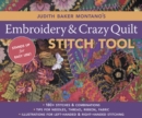 Image for Judith Baker Montano&#39;s Embroidery &amp; Crazy Quilt Stitch Tool: 180+ Stitches &amp; Combinations Tips for Needles, Thread, Ribbon, Fabric Illustrations for Left-Handed &amp; Right-Handed Stitching