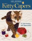 Image for Kitty capers: 15 quilt projects with purrsonality