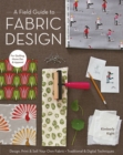 Image for A Field Guide To Fabric Design