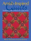 Image for Amish-inspired quilts: tradition with a piece o&#39; cake twist