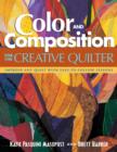 Image for Color and Composition for the Creative Quilter: Improve Any Quilt with Easy-to-Follow Lessons