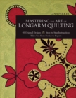 Image for Mastering The Art Of Longarm Quilting
