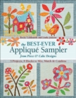 Image for The Best-Ever Appliqué Sampler from Piece O&#39; Cake Designs: 5 Projects, 9 Blocks to Mix, Match &amp; Combine