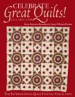 Image for Celebrate great quilts! circa 1825-1940: the International Quilt Festival collection