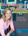 Image for Free-motion quilting with Angela Walters: choose &amp; use quilting designs on modern quilts