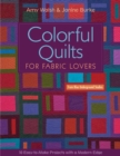 Image for Colorful quilts for fabric lovers: easy-to-make projects with a modern edge