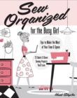 Image for Sew organized for the busy girl