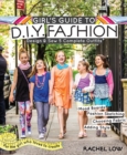 Image for Girl&#39;s guide to DIY fashion
