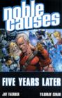 Image for Noble Causes Volume 9: Five Years Later