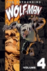 Image for The astounding Wolf-ManVol. 4