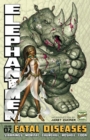 Image for Elephantmen Volume 2: Fatal Diseases (Revised &amp; Expanded Edition)