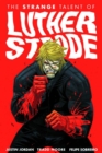 Image for Luther Strode Volume 1: The Strange Talent of Luther Strode