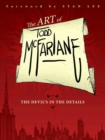 Image for The Art of Todd McFarlane: The Devil&#39;s in the Details