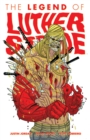 Image for Luther Strode Volume 2: The Legend of Luther Strode