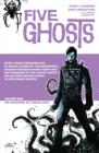 Image for Five Ghosts Vol. 1