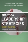 Image for Practical Leadership Strategies : Lessons from the World of Professional Baseball