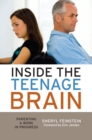 Image for Inside the teenage brain: parenting a work in progress