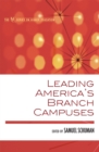 Image for Leading America&#39;s Branch Campuses