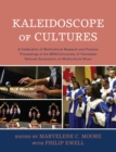 Image for Kaleidoscope of Cultures: A Celebration of Multicultural Research and Practice