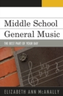 Image for Middle School General Music: The Best Part of Your Day