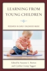 Image for Learning from Young Children : Research in Early Childhood Music