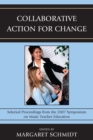 Image for Collaborative Action for Change: Selected Proceedings from the 2007 Symposium on Music Teacher Education