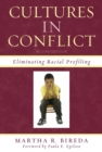 Image for Cultures in Conflict : Eliminating Racial Profiling