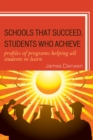 Image for Schools That Succeed, Students Who Achieve : Profiles of Programs Helping All Students to Learn