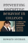 Image for Preventing Disruptive Behavior in Colleges: A Campus and Classroom Management Handbook for Higher Education